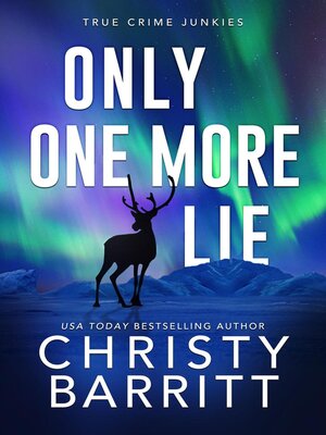 cover image of Only One More Lie